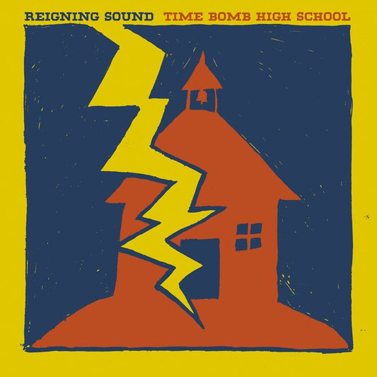 Reigning Sound 'Time Bomb High School'