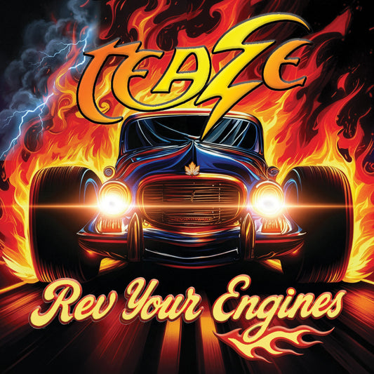 Teaze 'Rev Your Engines'