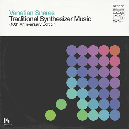 Venetian Snares 'Traditional Synthesizer Music (10th Anniversary Edition)'
