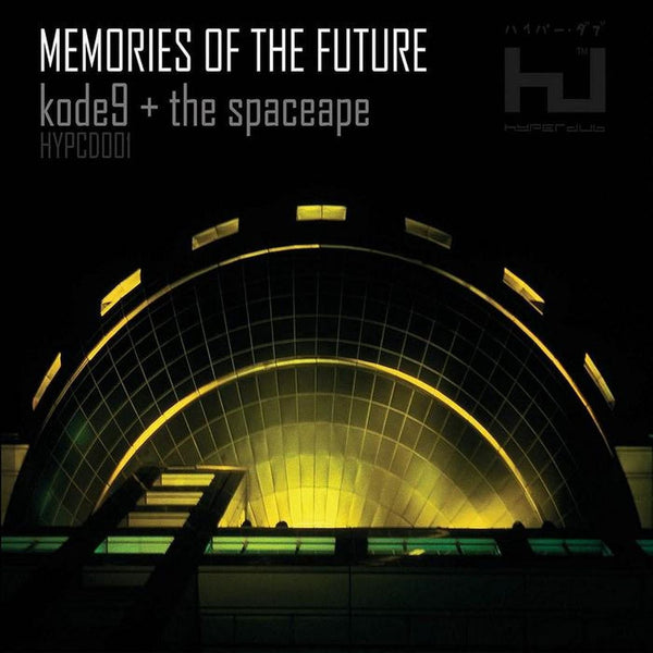 Kode9 & The Spaceape 'Memories Of The Future' - Cargo Records UK