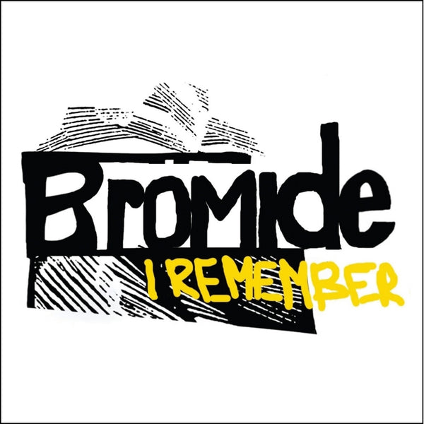 Bromide 'I Remember' - Cargo Records UK