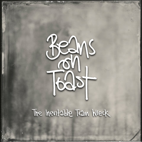 Beans On Toast 'The Inevitable Train Wreck' Signed