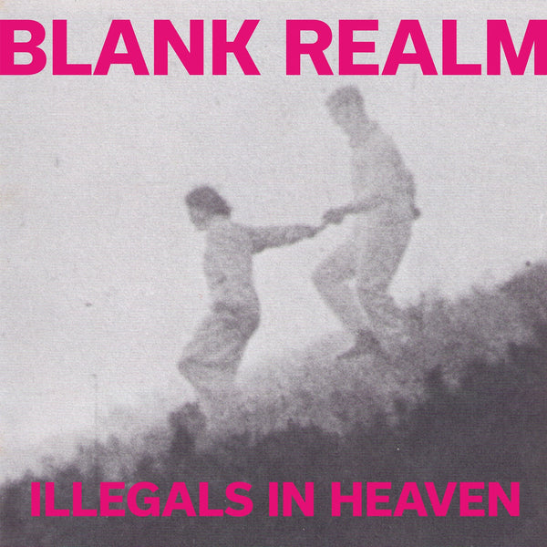 Blank Realm 'Illegals In Heaven' - Cargo Records UK
