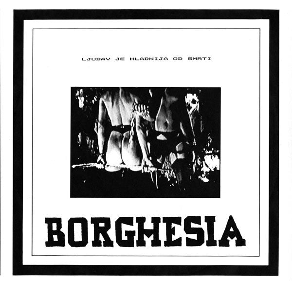 Borghesia 'Ljubav Je Hladnija Od Smrti' - Cargo Records UK