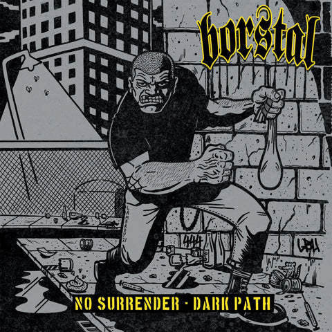 Borstal 'No Surrender / Dark Path' Vinyl 7