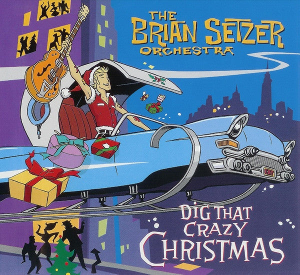 The Brian Setzer Orchestra 'Dig That Crazy Christmas' - Cargo Records UK