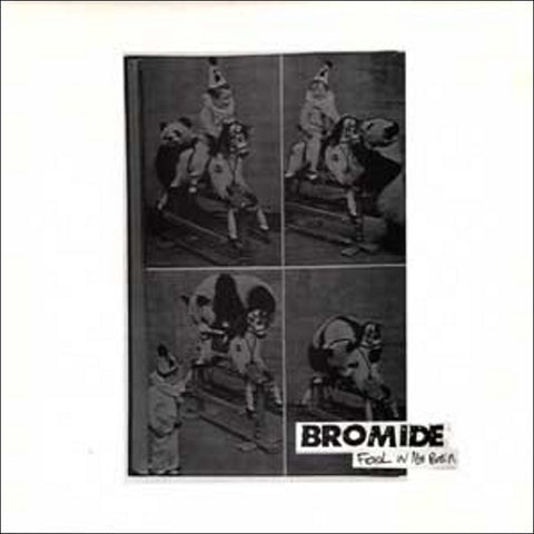 Bromide ‘Fool In My Brain’ - Cargo Records UK