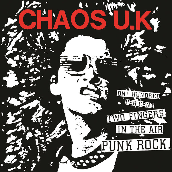 Chaos U.K. '100% Two Fingers In The Air Punk Rock' - Cargo Records UK