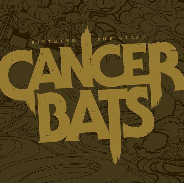 Cancer Bats 'Birthing The Giant' - Cargo Records UK