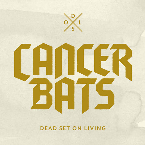 Cancer Bats 'Dead Set On Living' - Cargo Records UK