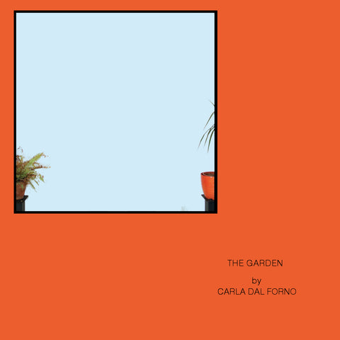 Carla dal Forno 'The Garden' - Cargo Records UK