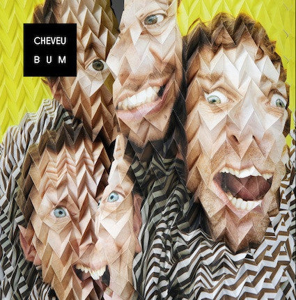 Cheveu 'Bum' - Cargo Records UK