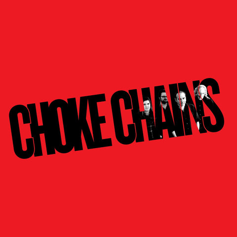 Choke Chains 'Choke Chains' - Cargo Records UK