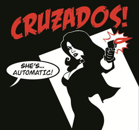 Cruzados 'She's Automatic' CD