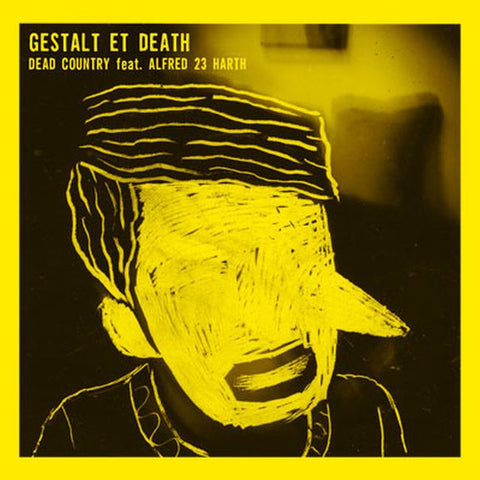 Dead Country Featuring Alfred 23 Harth 'Gestalt Et Death' - Cargo Records UK