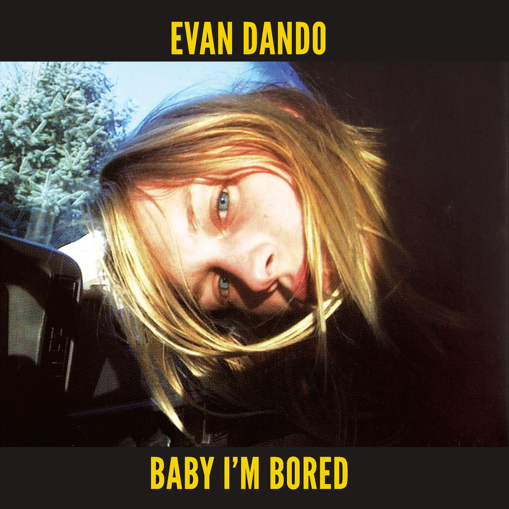 Evan Dando 'Baby I’m Bored' - Cargo Records UK