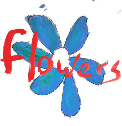 Flowers 'Do What You Want To, It's What You Should Do' - Cargo Records UK