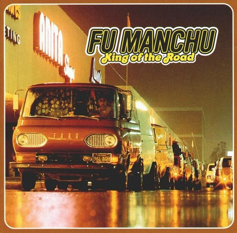 Fu Manchu 'King Of The Road' - Cargo Records UK