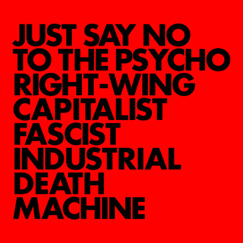 Gnod 'Just Say No To The Psycho Right-Wing Capitalist Fascist Industrial Death Machine' - Cargo Records UK