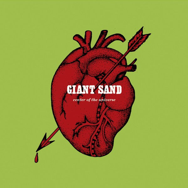 Giant Sand 'Center Of The Universe (25th Anniversary Edition)' - Cargo Records UK