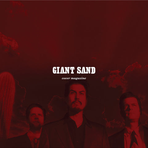 Giant Sand 'Cover Magazine (25th Anniversary Edition)' - Cargo Records UK