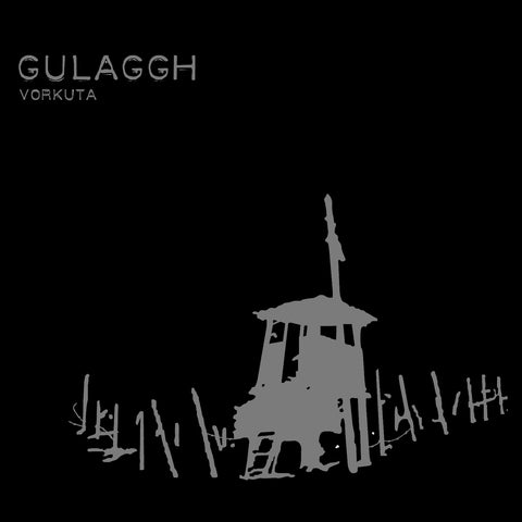 Gulaggh 'Vorkuta' - Cargo Records UK