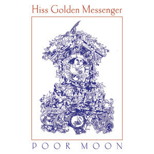 Hiss Golden Messenger 'Poormoon' - Cargo Records UK
