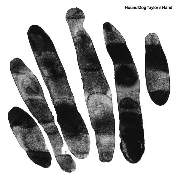Hound Dog Taylor's Hand 'Hound Dog Taylor's Hand' - Cargo Records UK