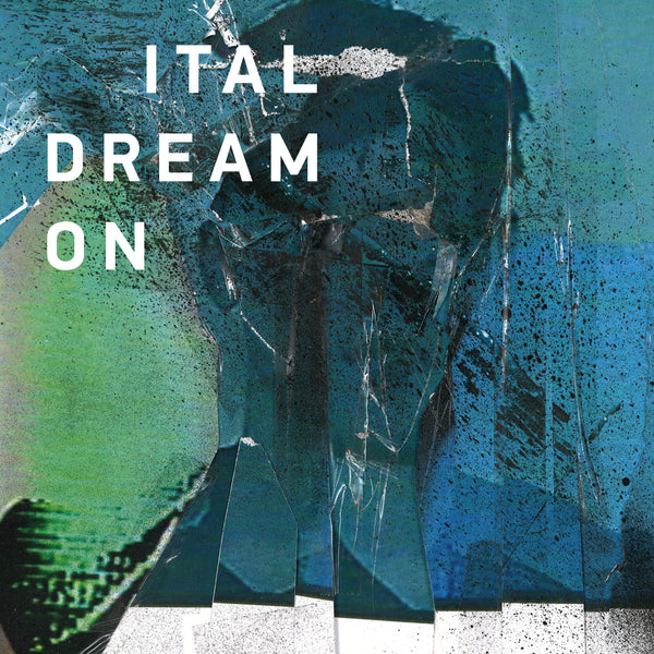 Ital 'Dream On' - Cargo Records UK