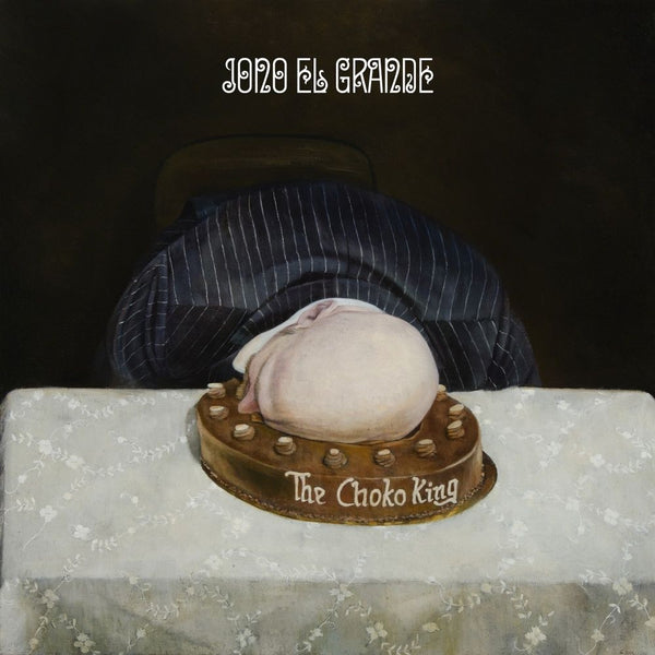 Jono El Grande 'The Choko King' - Cargo Records UK