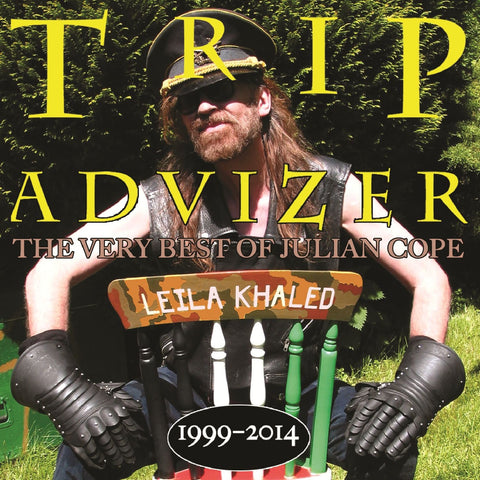Julian Cope 'Trip Advizer (The Very Best Of Julian Cope 1999-2014)' - Cargo Records UK