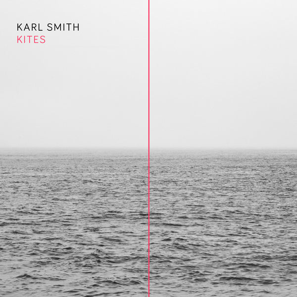 Karl Smith 'Kites' - Cargo Records UK