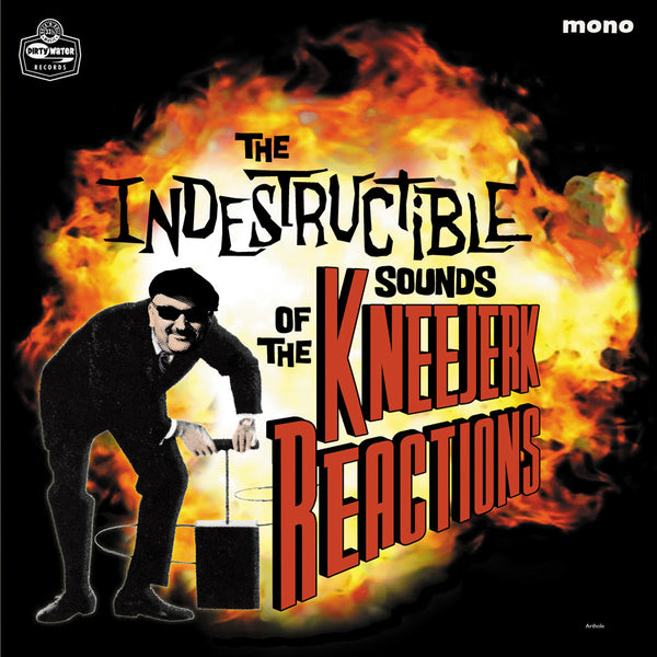 The Kneejerk Reactions 'The Indestructible Sounds of the...' - Cargo Records UK