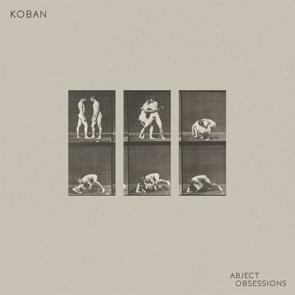 KOBAN 'Abject Obsessions' - Cargo Records UK