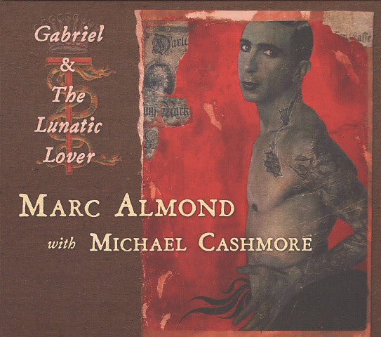 Marc Almond With Michael Cashmore 'Å½'Gabriel & The Lunatic Lover' - Cargo Records UK