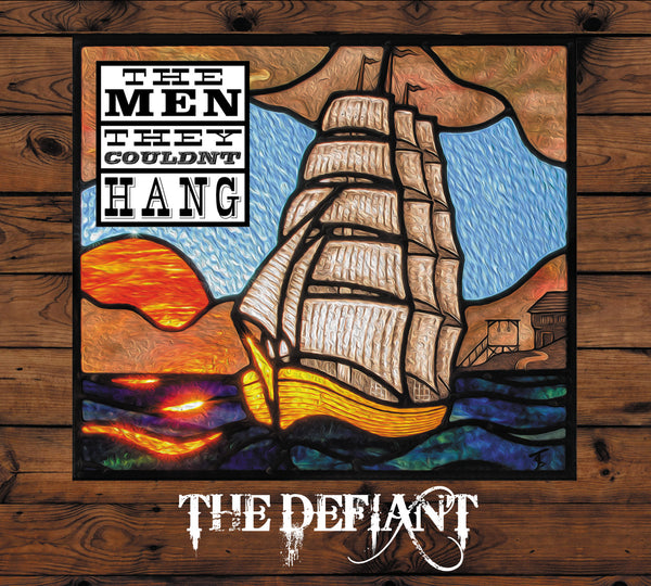 The Men They Couldn't Hang 'The Defiant' - Cargo Records UK