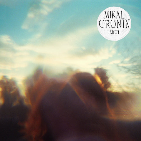 Mikal Cronin 'MCII' - Cargo Records UK