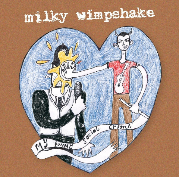 Milky Wimpshake 'My Funny Social Crime' - Cargo Records UK
