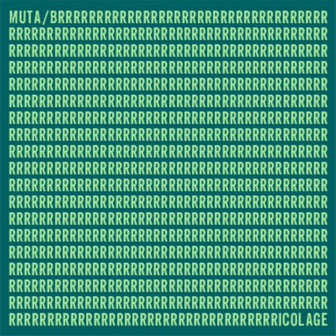 Muta 'Bricolage' - Cargo Records UK