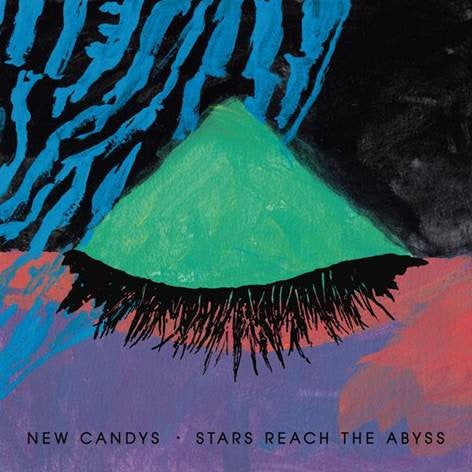 New Candys 'Stars Reach The Abyss' - Cargo Records UK