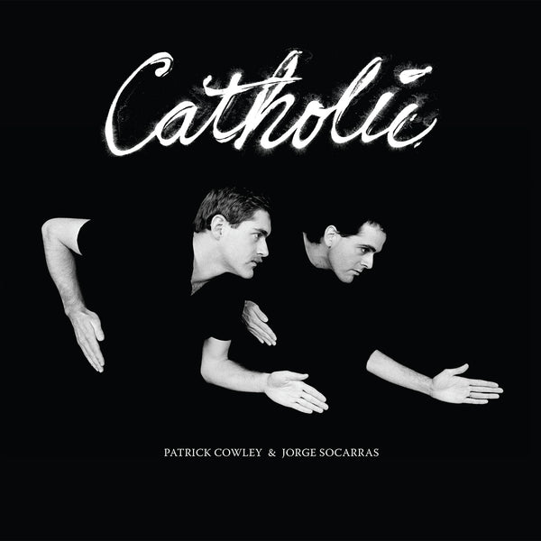 Patrick Cowley & Jorge Socarras 'Catholic' - Cargo Records UK