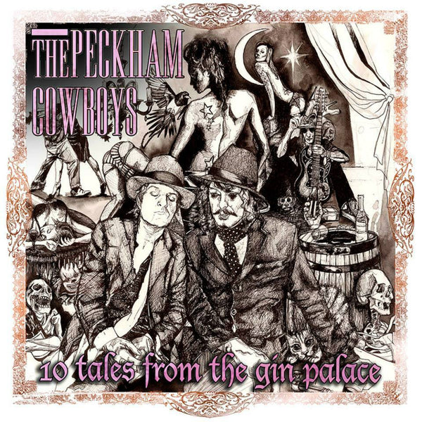 The Peckham Cowboys '10 Tales From The Gin Palace' - Cargo Records UK
