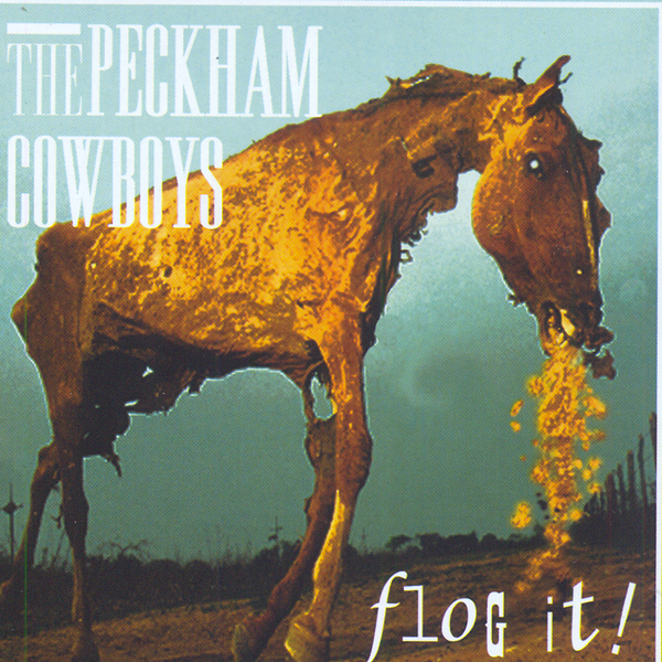 The Peckham Cowboys 'Flog It' - Cargo Records UK