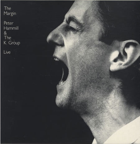 Peter Hammill & The K Group 'The Margin +' - Cargo Records UK