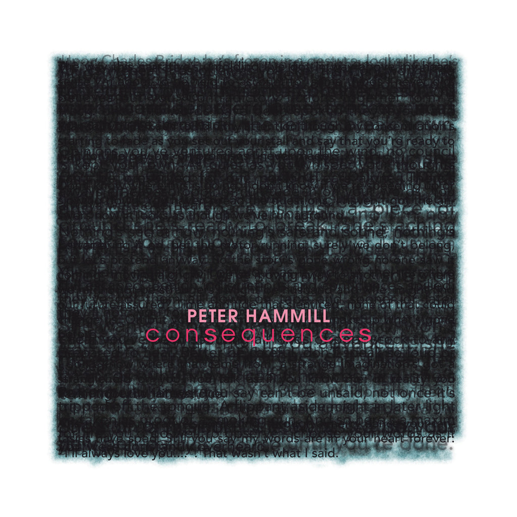 Peter Hammill 'Consequences' - Cargo Records UK