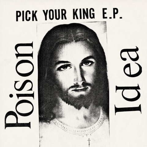 Poison Idea 'Pick Your King' Vinyl LP - Clear