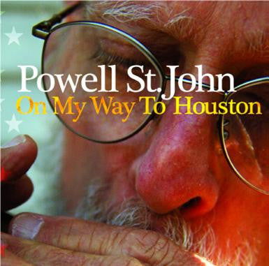 Powell St John 'On My Way To Houston' - Cargo Records UK