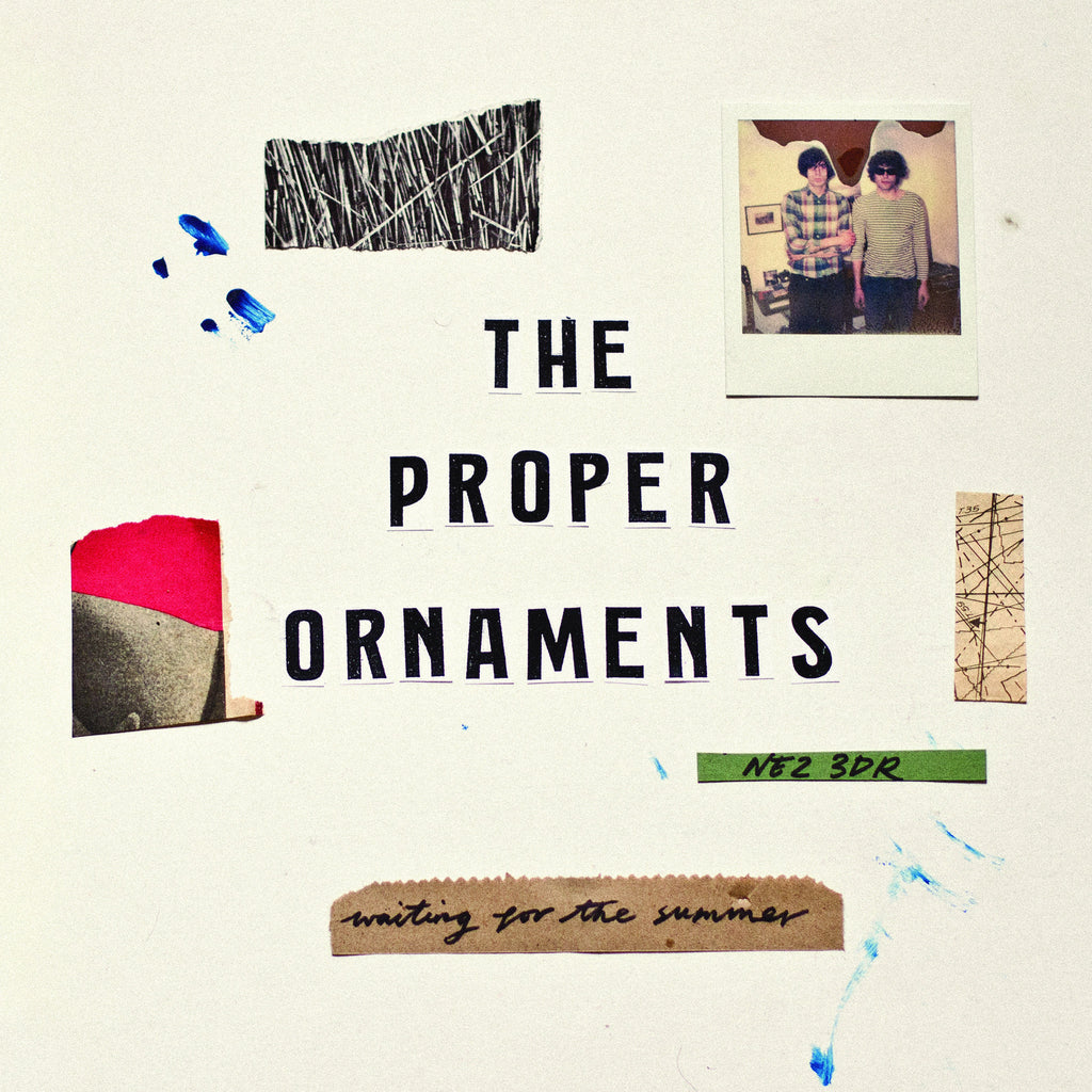 The Proper Ornaments 'Waiting for the Summer' - Cargo Records UK