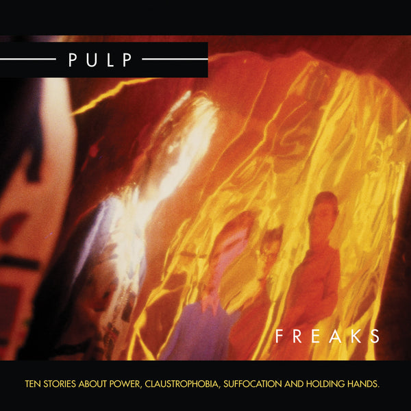 Pulp 'Freaks (2012 Re-Issue)' - Cargo Records UK
