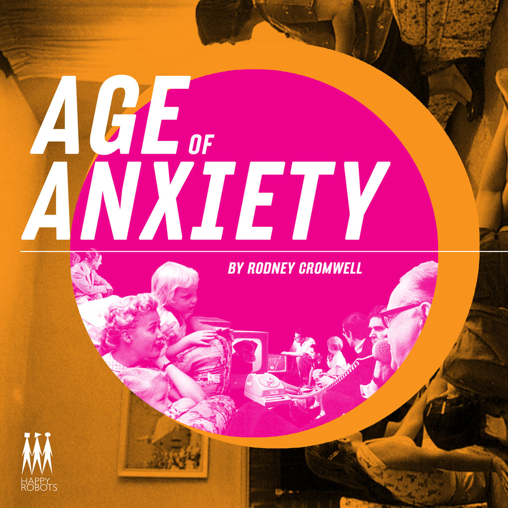 Rodney Cromwell 'Age Of Anxiety' - Cargo Records UK